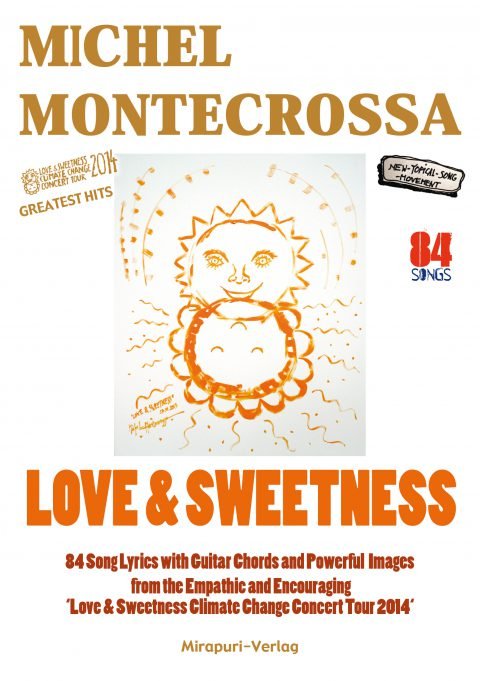 Love & Sweetness Song Lyrics Book from the ‘Love & Sweetness Climate Change Concert Tour 2014‘